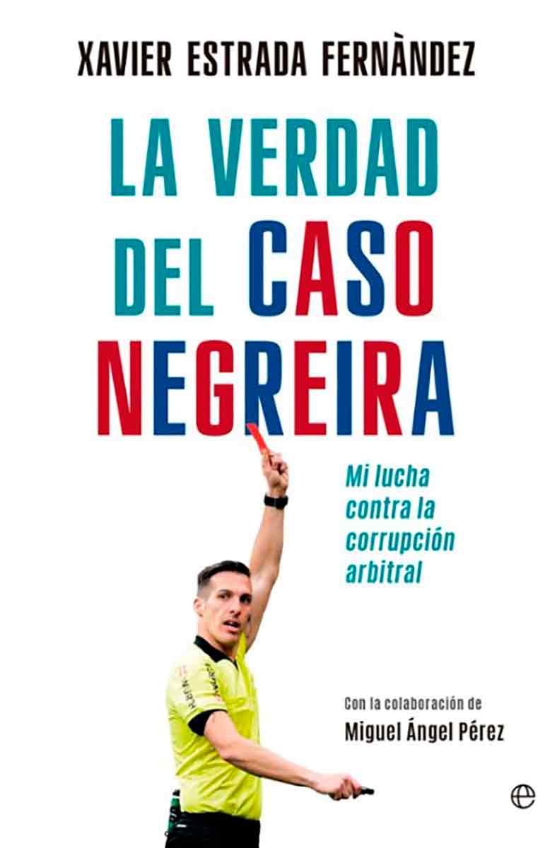 La verdad del caso Negreira